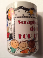 Me & My Big Ideas "Scrapbookers Do It For Keeps" 15 oz. Ceramic Mug - Brand New