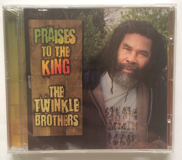 The Twinkle Brothers Praises To The King CD Reggae On Top (2009) Reggae New Rare