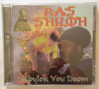 Ras Shiloh "Babylon You Doom" CD Shiloh B Records (1998) Roots Reggae New Rare!