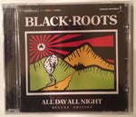 Black Roots 'All Day All Night' CD Nubian Records (2012) Roots Reggae Brand New