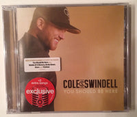 Cole Swindell "You Should Be Here" Exclusive Limited Edition Bonus Tracks CD NEW